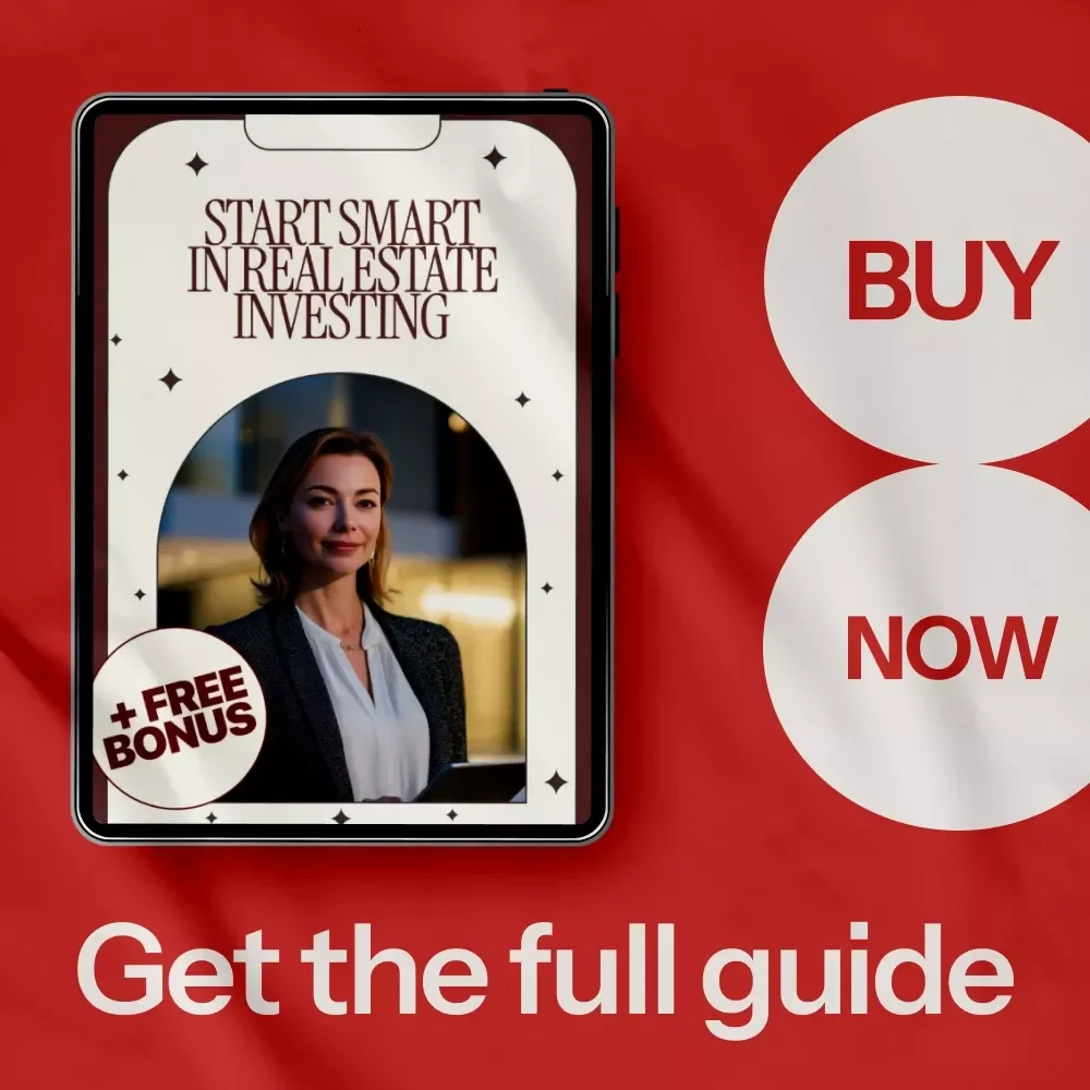 Start Smart in Real Estate Investing - Your Essential Guide to Building Wealth
