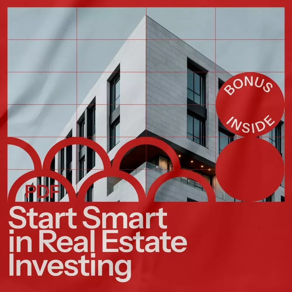 Start Smart in Real Estate Investing - Your Essential Guide to Building Wealth