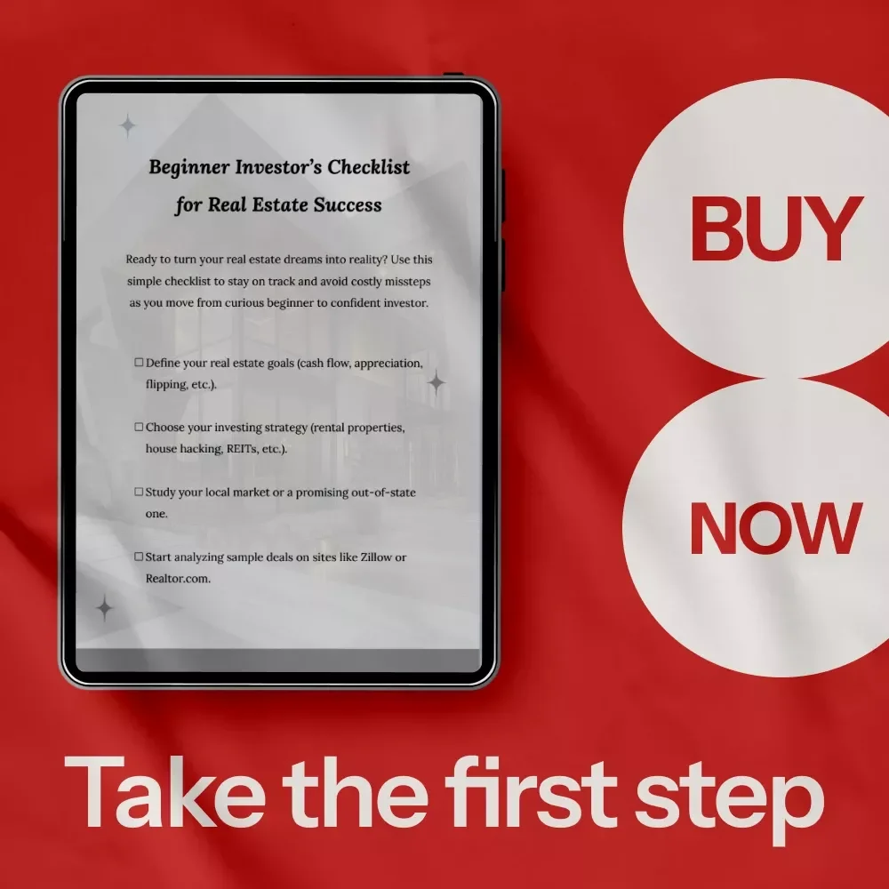 Beginner Investor’s Checklist for Real Estate Success: The Ultimate Guide for New Real Estate Investors
