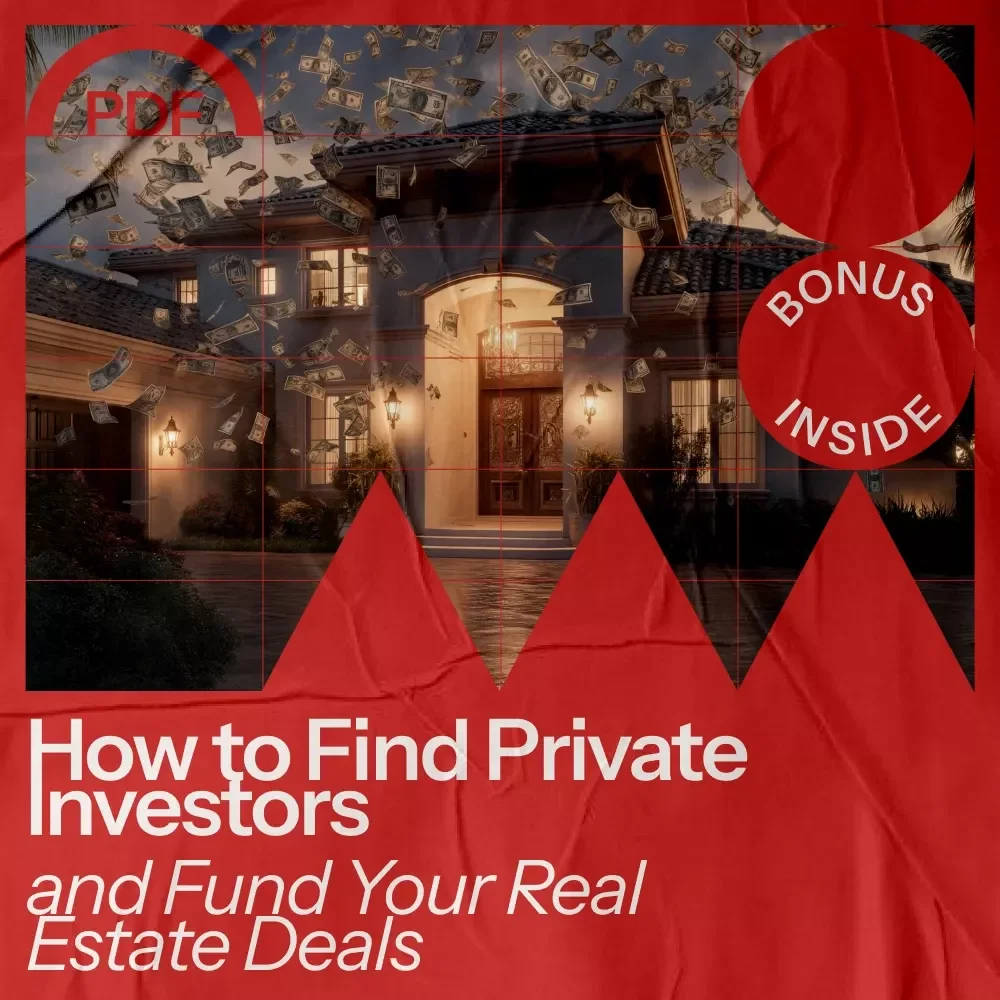How to Find Private Investors and Fund Your Real Estate Deals eBook - Master Real Estate Investment with Private Funding