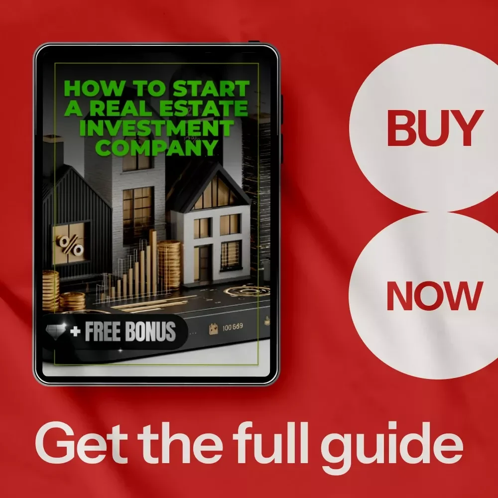 How to Start a Real Estate Investment Company: The Ultimate Guide to Building a Real Estate Business