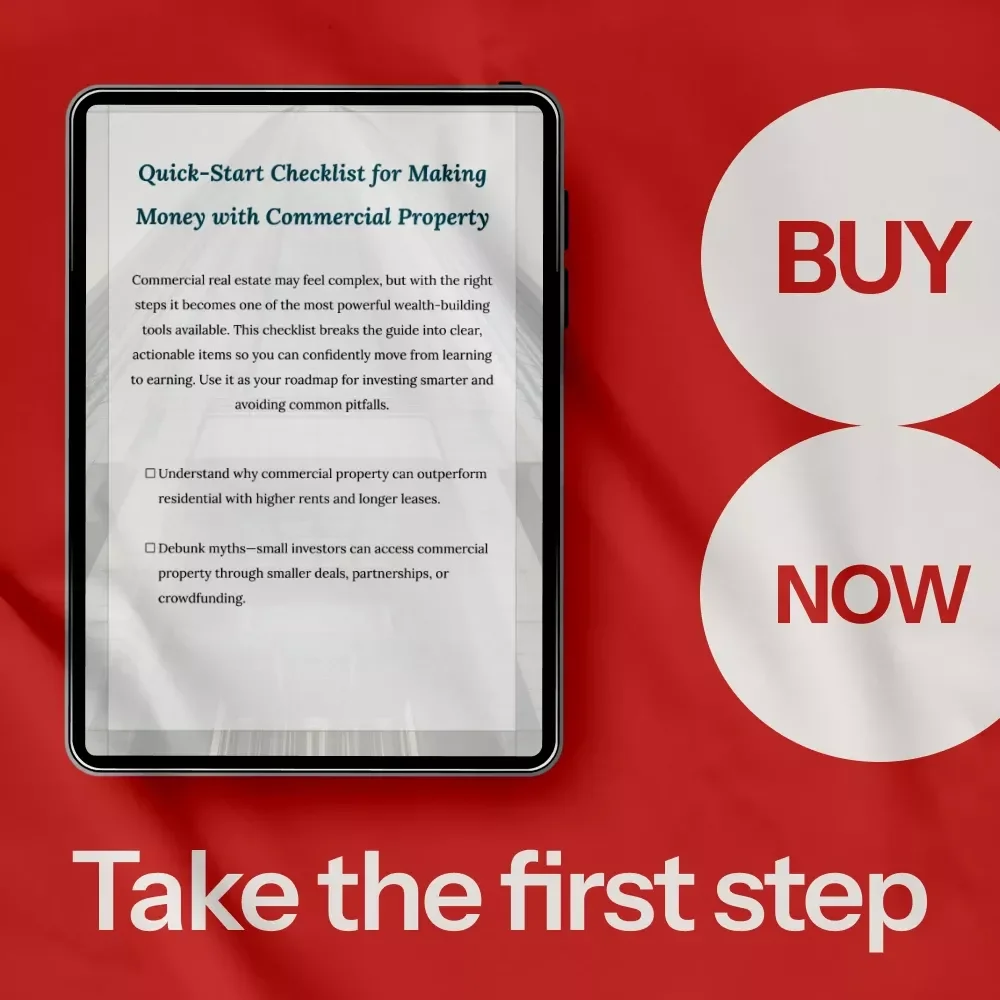 Quick-Start Checklist for Making Money with Commercial Property: Your Guide to Investing Smartly