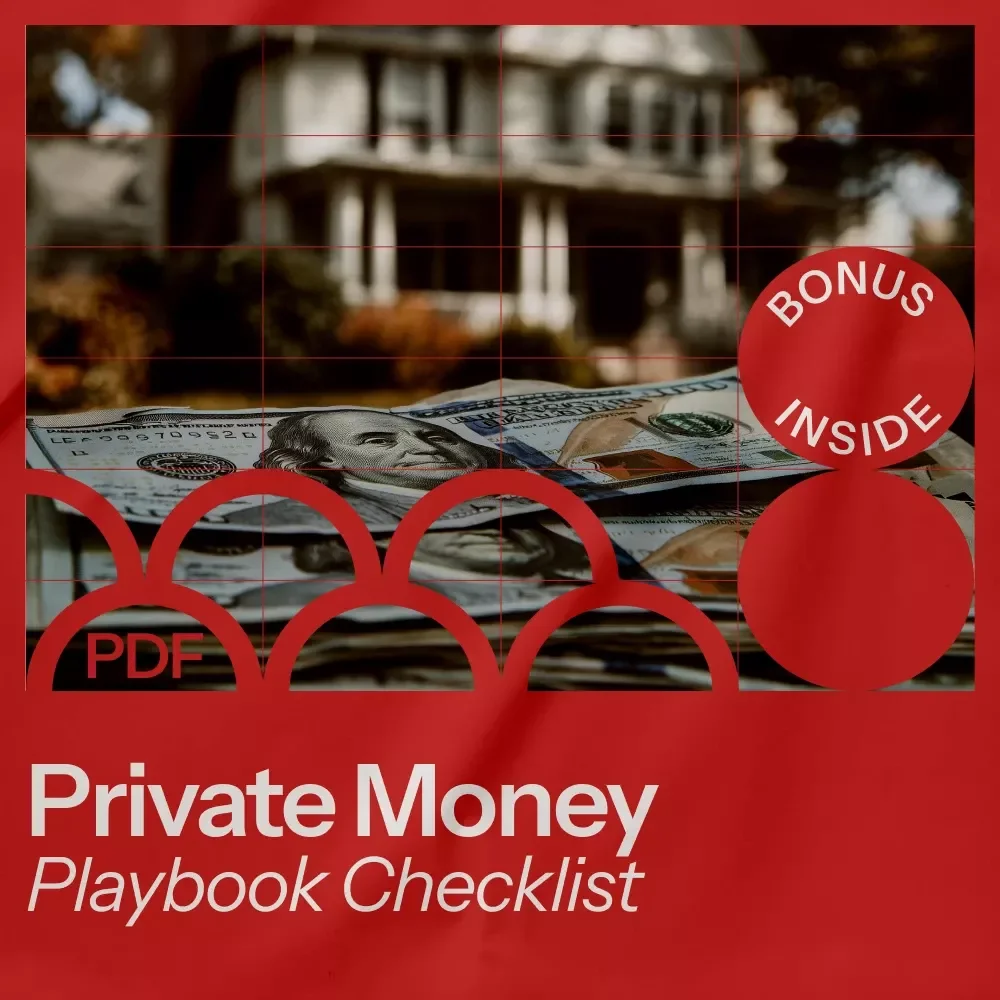 Private Money Playbook Checklist: A Step-by-Step Guide to Finding Private Investors for Real Estate Deals