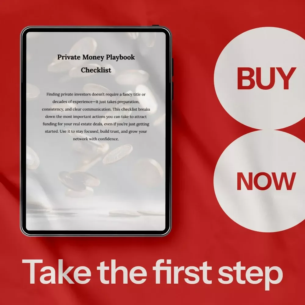 Private Money Playbook Checklist: A Step-by-Step Guide to Finding Private Investors for Real Estate Deals