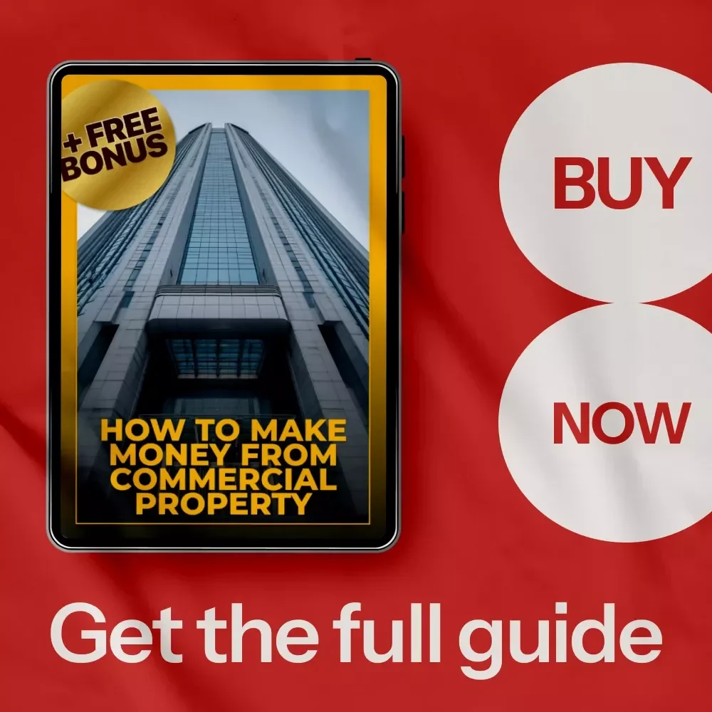 How to Make Money from Commercial Property: The Ultimate Guide for Investors