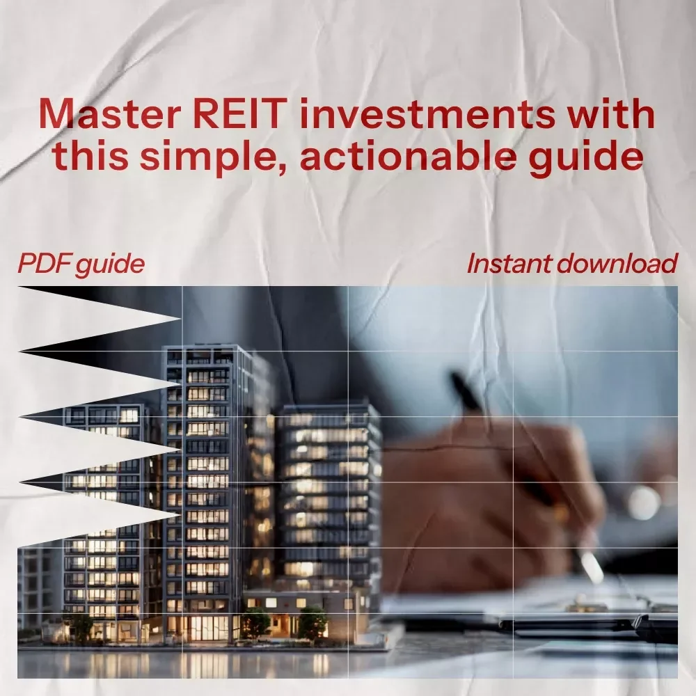 Investing in REITs Made Simple: A Complete Guide to How to Invest in REITs