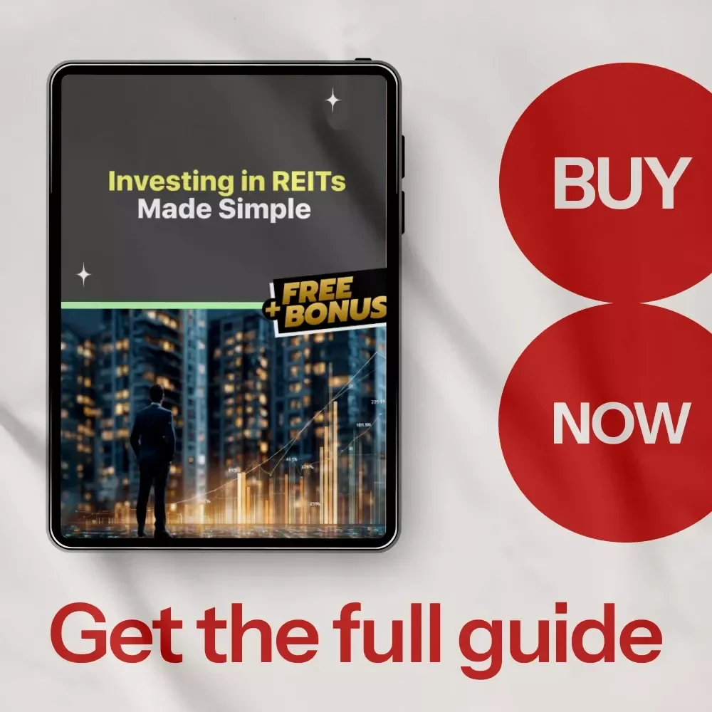 Investing in REITs Made Simple: A Complete Guide to How to Invest in REITs