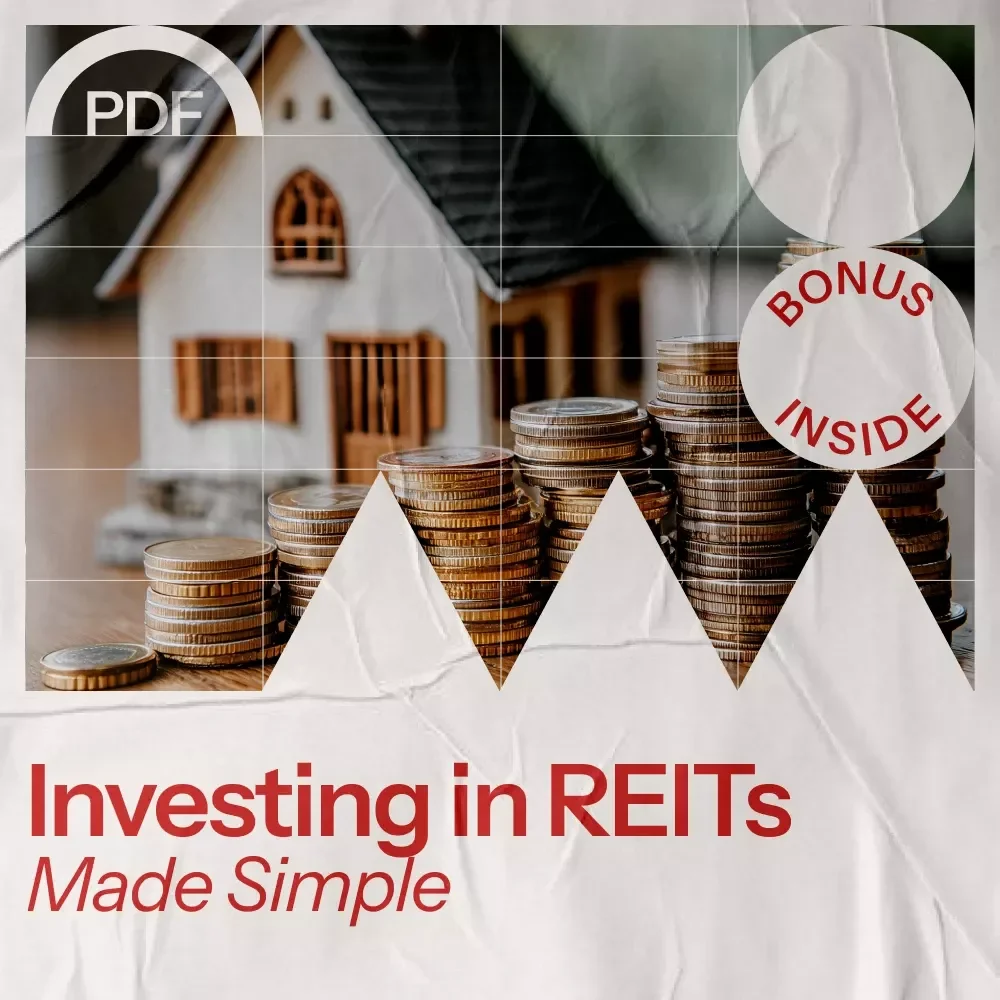 Investing in REITs Made Simple: A Complete Guide to How to Invest in REITs