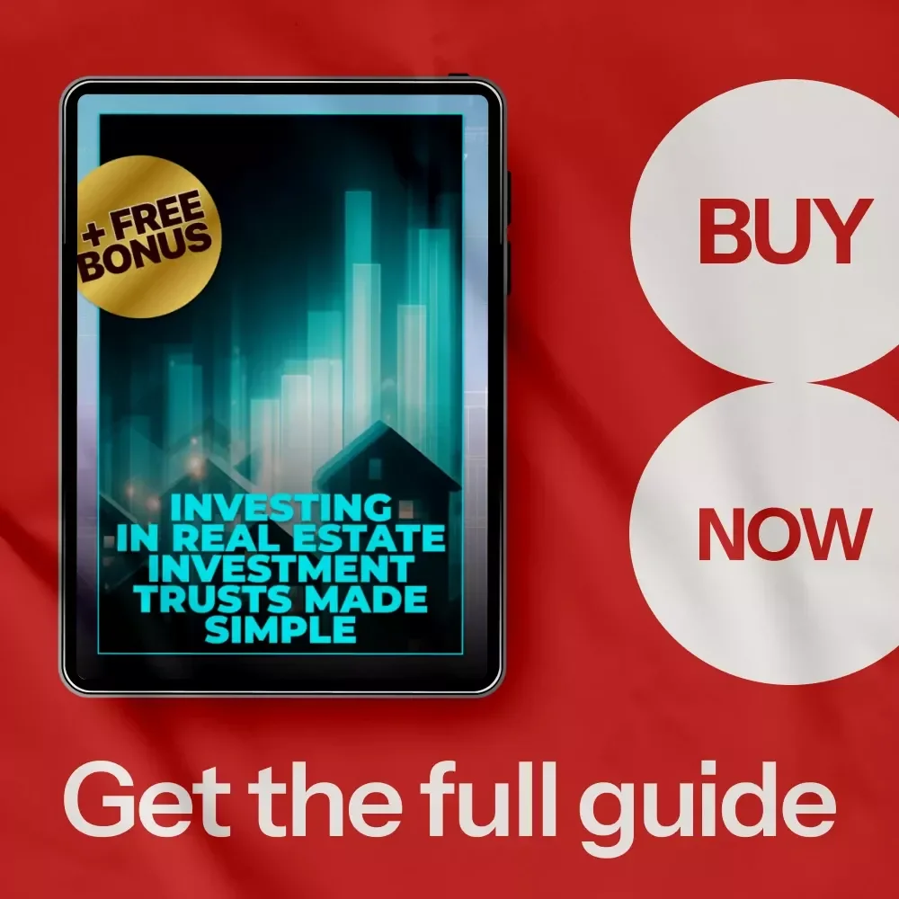 Investing in Real Estate Investment Trusts Made Simple: Your Guide to REIT Investment Success