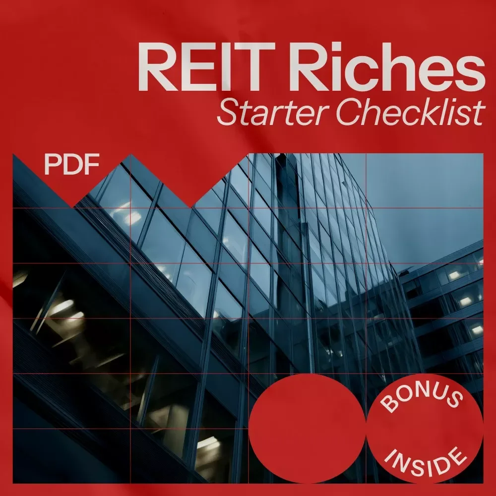 REIT Riches Starter Checklist: Your Guide to Smart REIT Investing