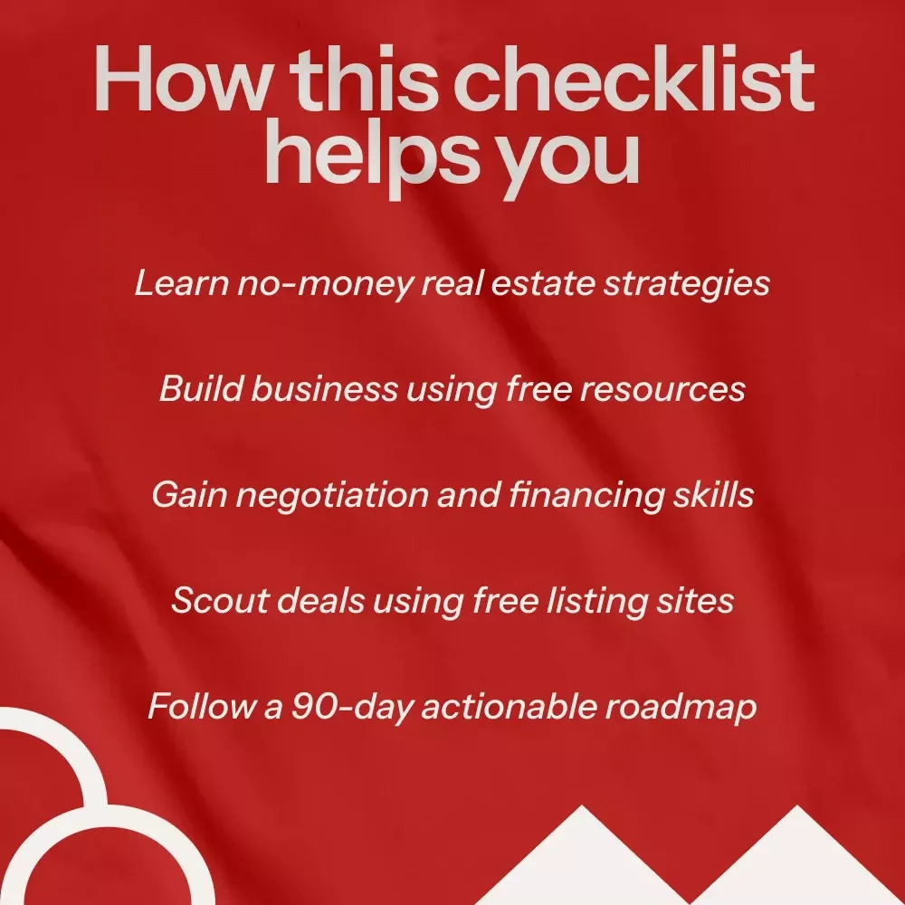 The Zero-Cash Real Estate Success Checklist: How to Start a Real Estate Business Without Money
