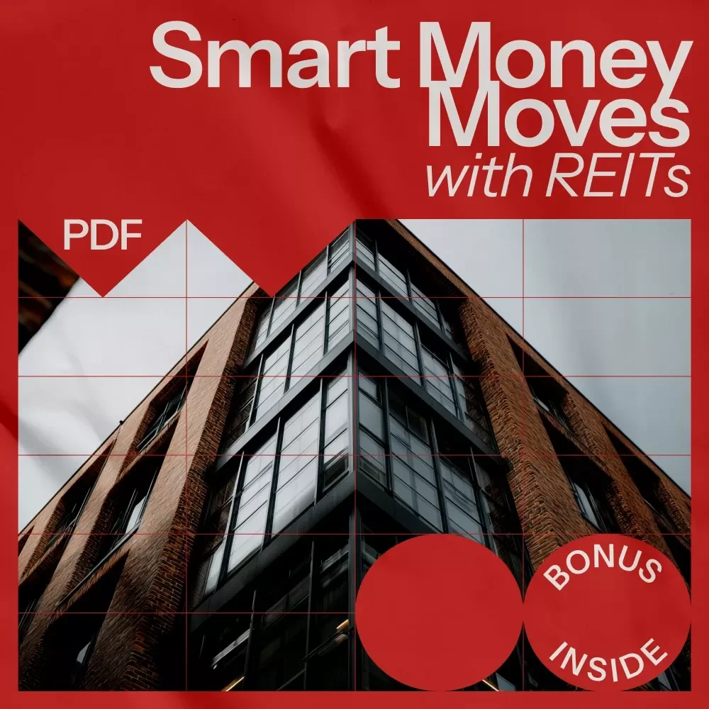 Smart Money Moves with REITs: Your Ultimate Guide to Real Estate Investment Trusts and Smart REIT Investing Strategies