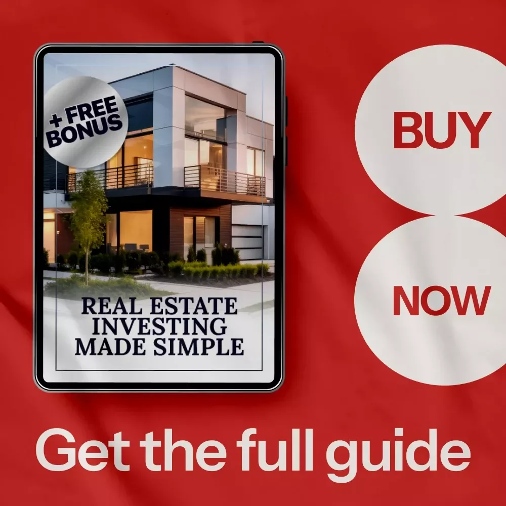 Real Estate Investing Made Simple: Your Ultimate Guide to Real Estate Investment and Wealth Building