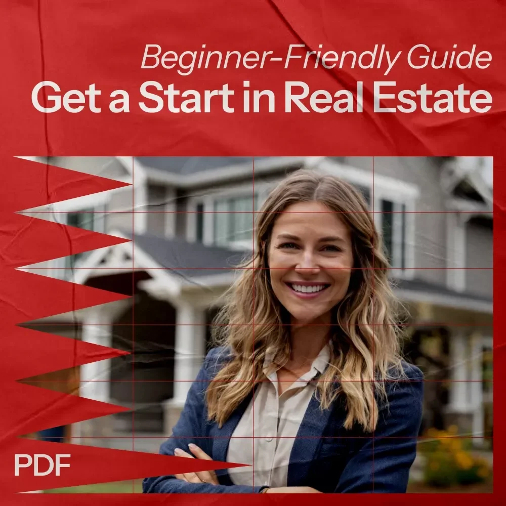 Getting Started in Real Estate: A Beginner-Friendly Guide on How to Get a Start in Real Estate & Build Your First Investment Portfolio