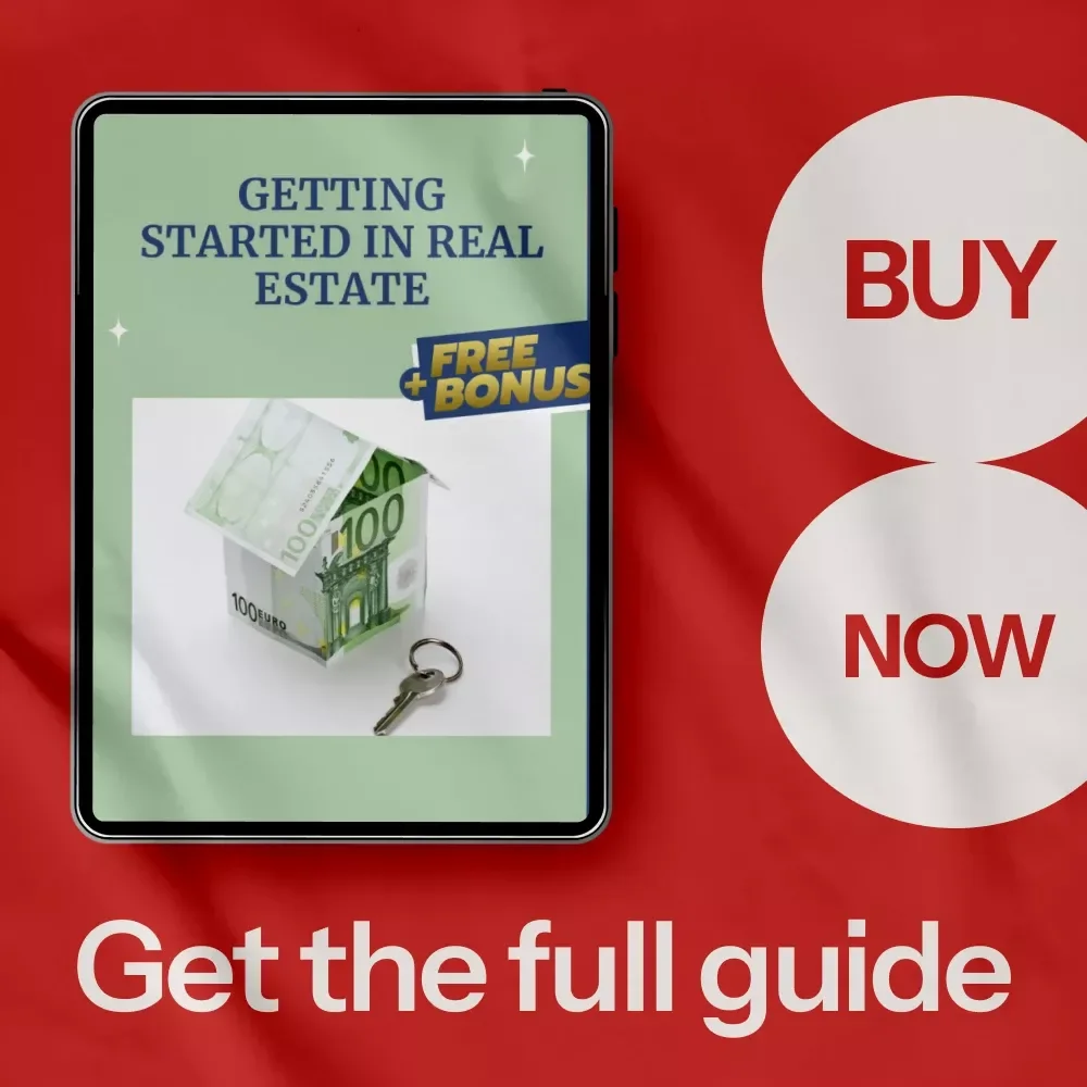 Getting Started in Real Estate: A Beginner-Friendly Guide on How to Get a Start in Real Estate & Build Your First Investment Portfolio