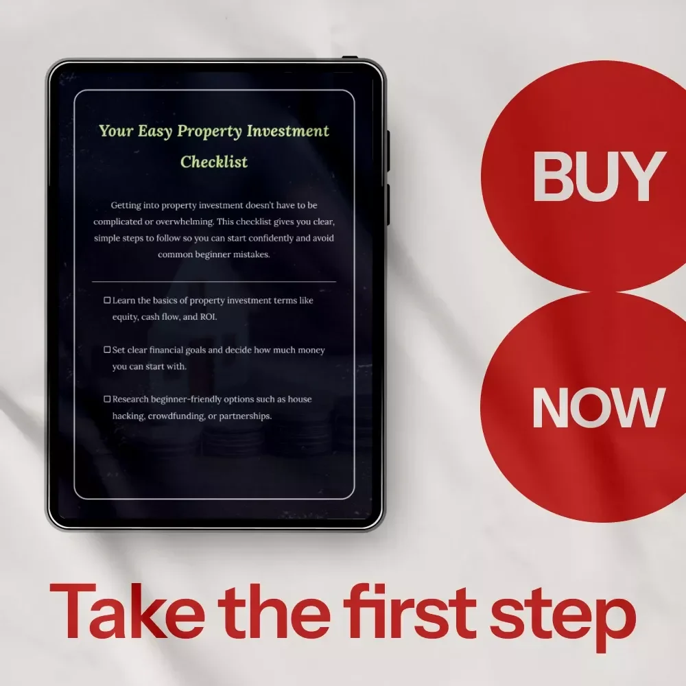 Your Easy Property Investment Checklist: A Step-by-Step Guide to Getting Into Property Investment