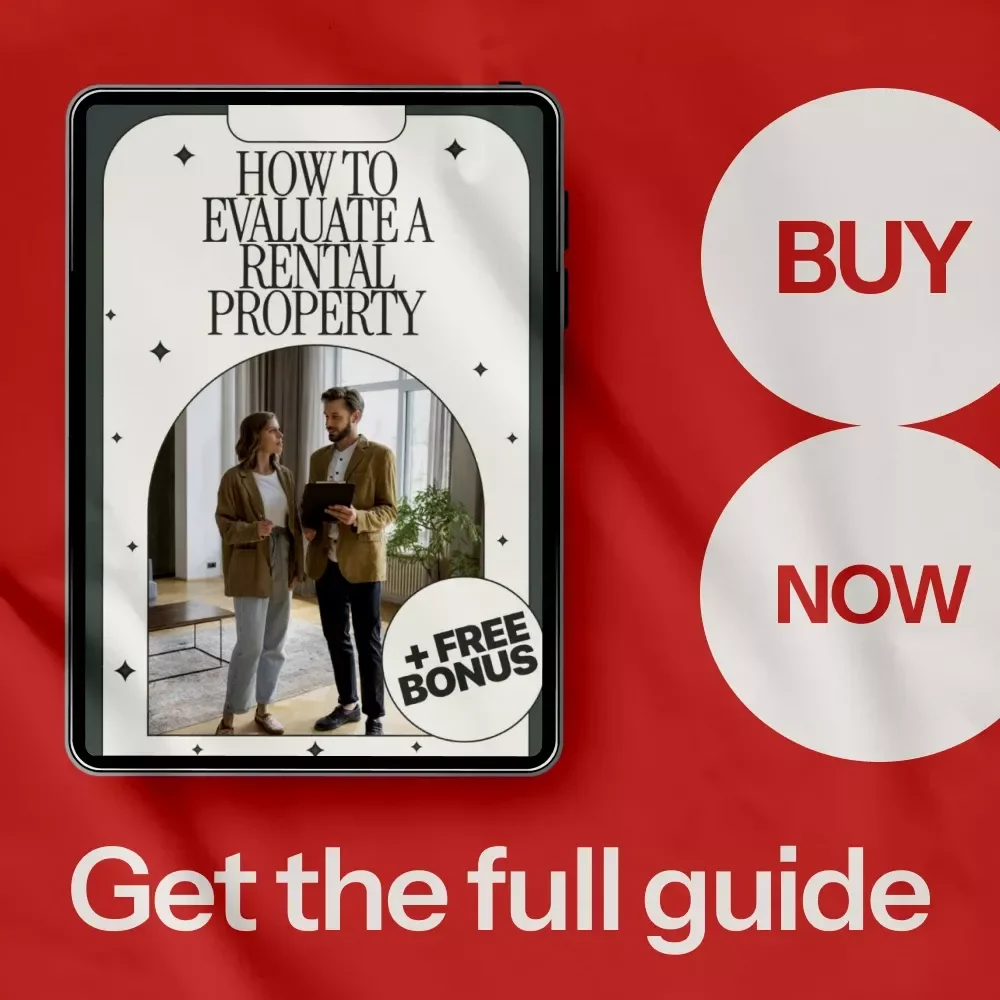 How to Evaluate a Rental Property – Investor’s eBook Guide on How to Evaluate a Rental Property, Cash Flow, ROI & Smart Real Estate Analysis