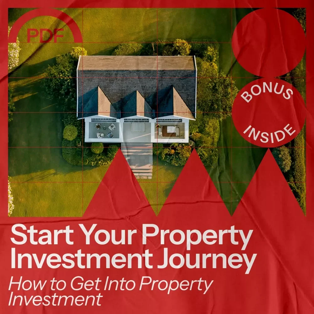 Start Your Property Investment Journey Guide – How to Get Into Property Investment