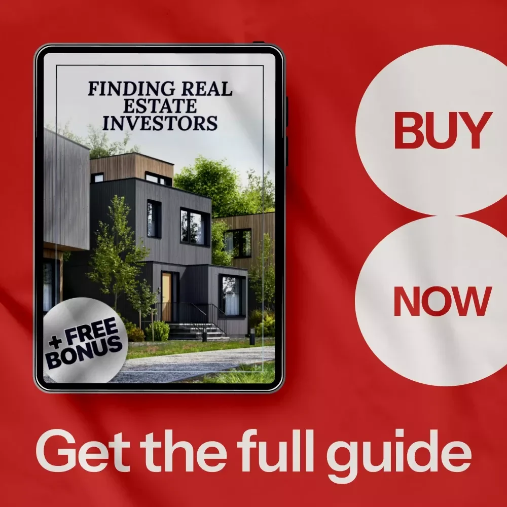 Finding Real Estate Investors: Your Ultimate Guide to Building Profitable Partnerships