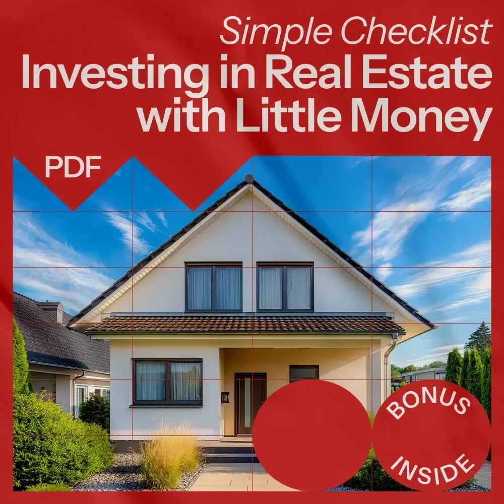 Real Estate Investing Made Simple Checklist – How to Start Investing in Real Estate with Little Money