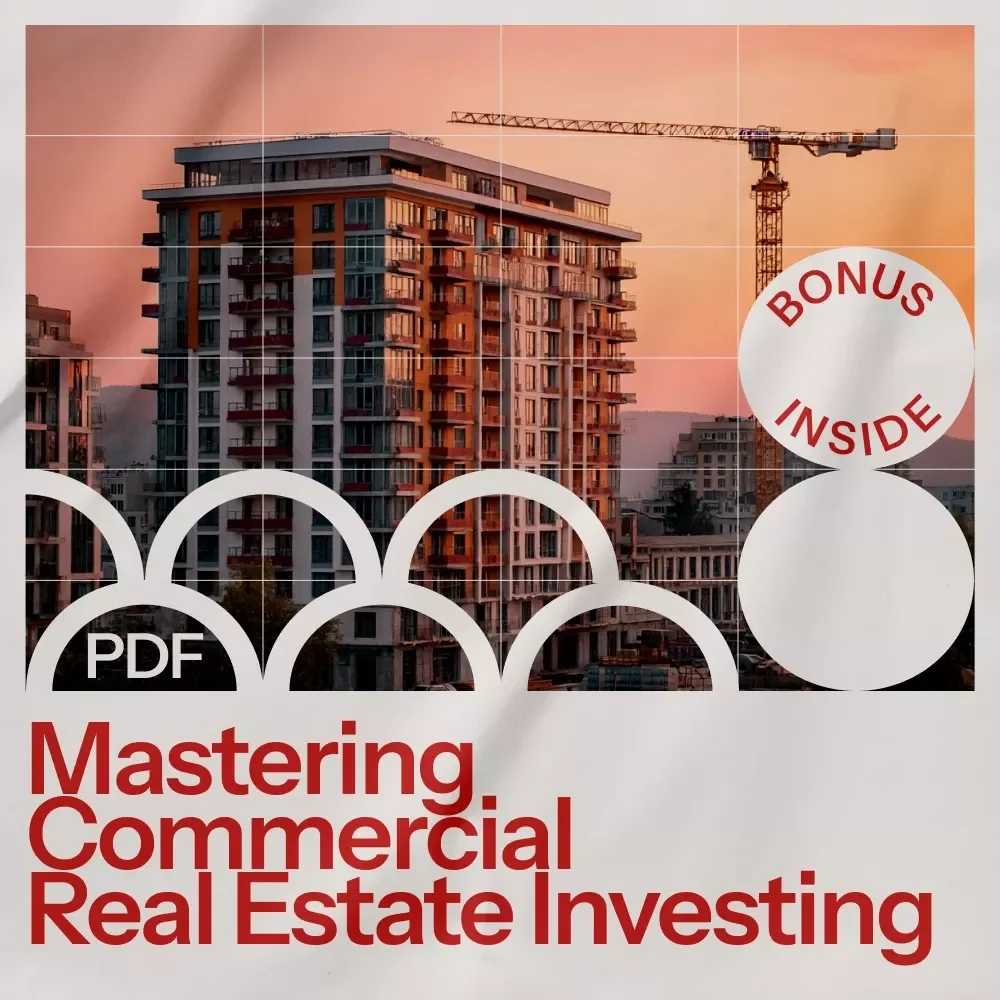 Mastering Commercial Real Estate Investing: A Comprehensive eBook Guide on How to Learn About Commercial Real Estate Investing