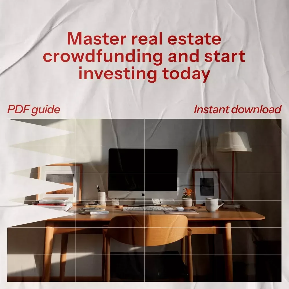 How to Make Money Crowdfunding Real Estate: The Ultimate eBook Guide for Savvy Investors