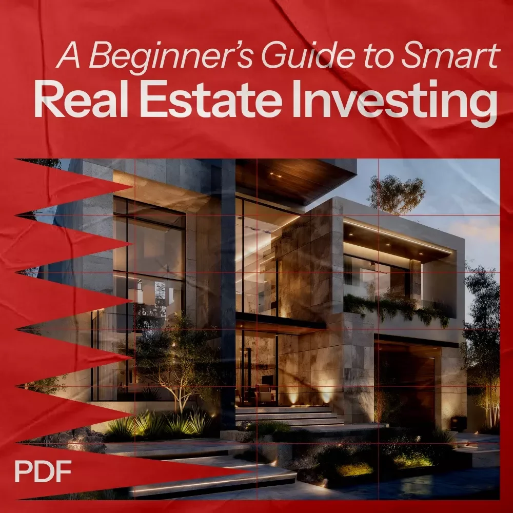 A Beginner’s Guide to Smart Real Estate Investing: Digital eBook for First-Time Investors and Property Buyers