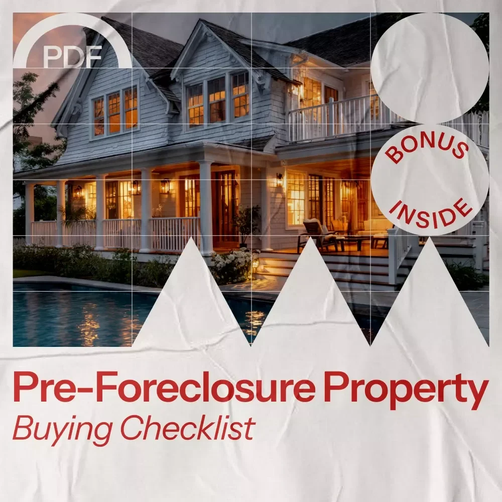 Pre-Foreclosure Property Buying Checklist - A Step-by-Step Guide to Finding and Investing in Pre-Foreclosure Properties