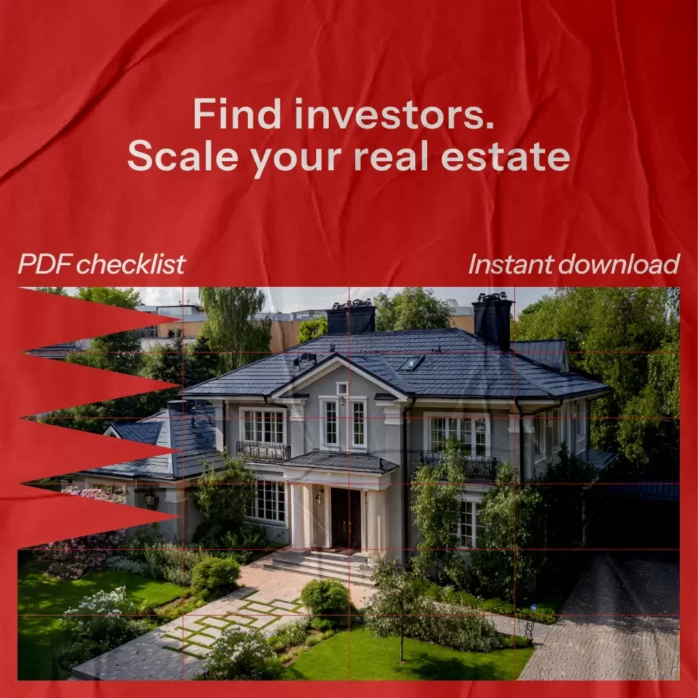 The Real Estate Investor’s Checklist: How to Find Investors for Real Estate Projects