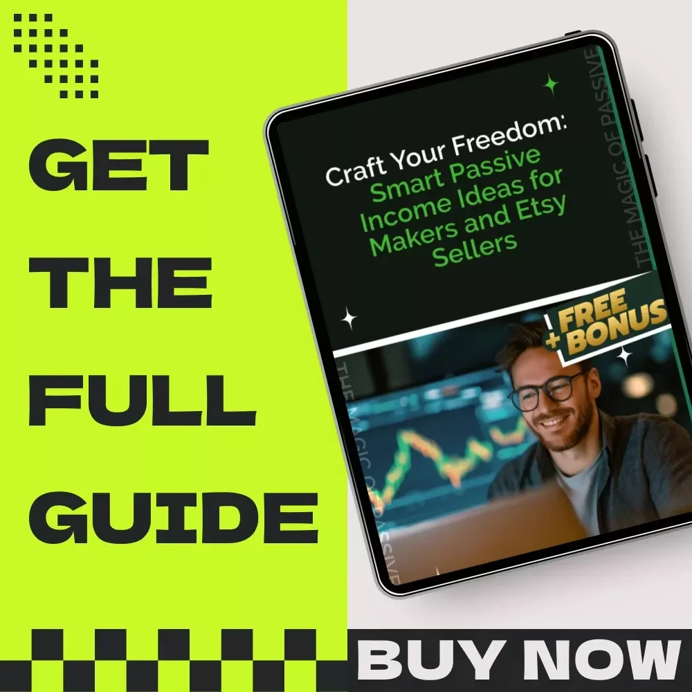 Craft Your Freedom: Smart Passive Income Ideas for Makers and Etsy Sellers - A Guide to Earning While You Sleep