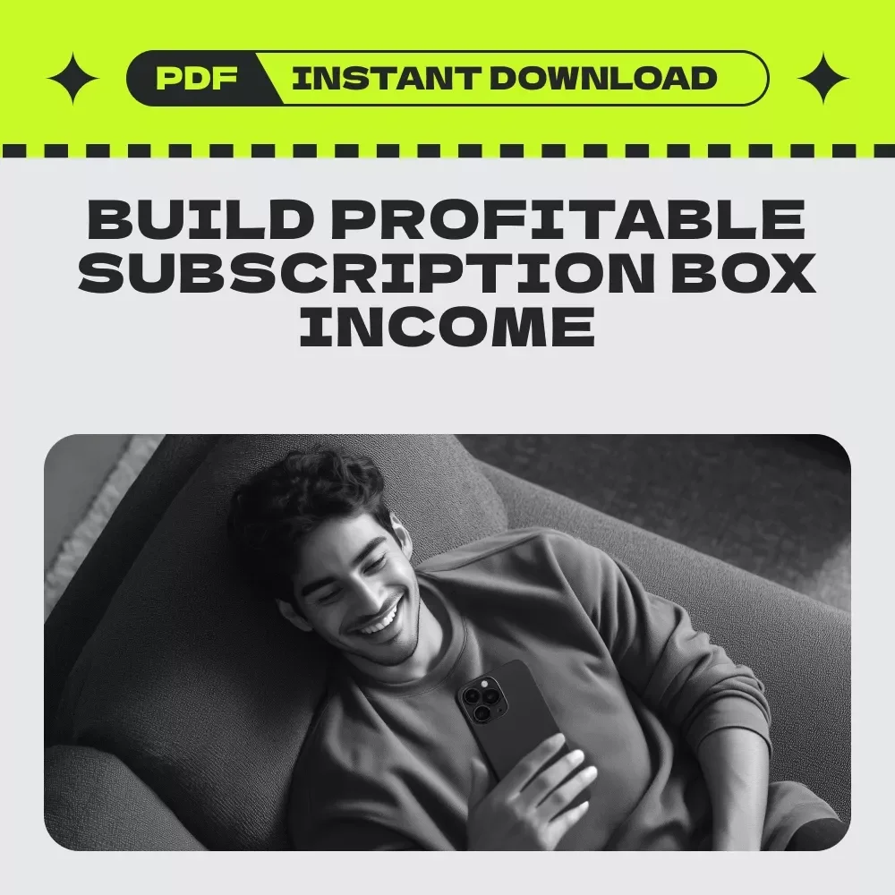 Your Ultimate Subscription Box Success Checklist – Passive Income from Subscription Box Services Digital Download for Recurring Revenue Business Builders