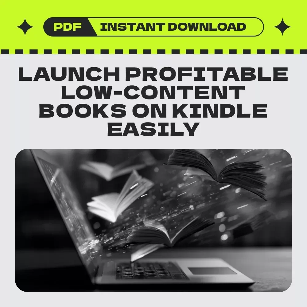 Your Friendly Guide to Kindle Publishing Success – Low-Content Kindle Publishing Strategies eBook for Passive Income, Niche Research & Self-Publishing Beginners