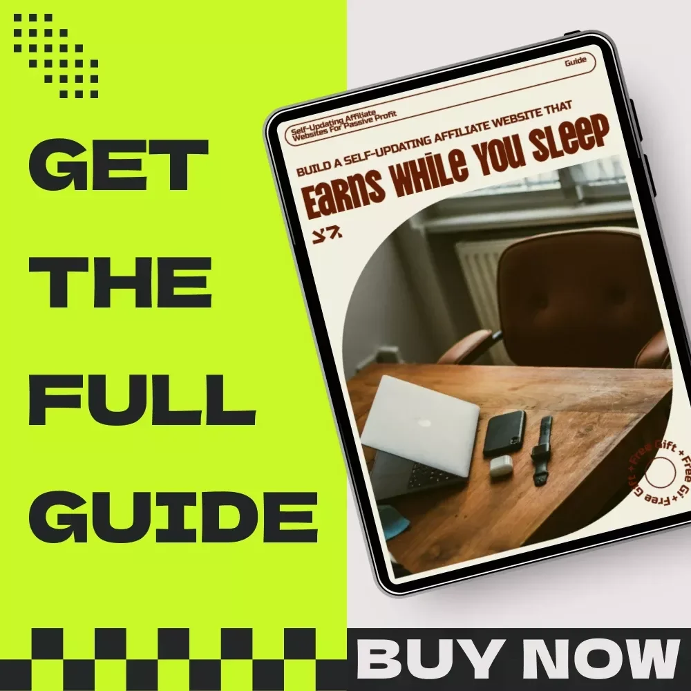 Build a Self-Updating Affiliate Website That Earns While You Sleep – Self-updating affiliate websites for passive profit Guide for Beginners & Side Hustlers