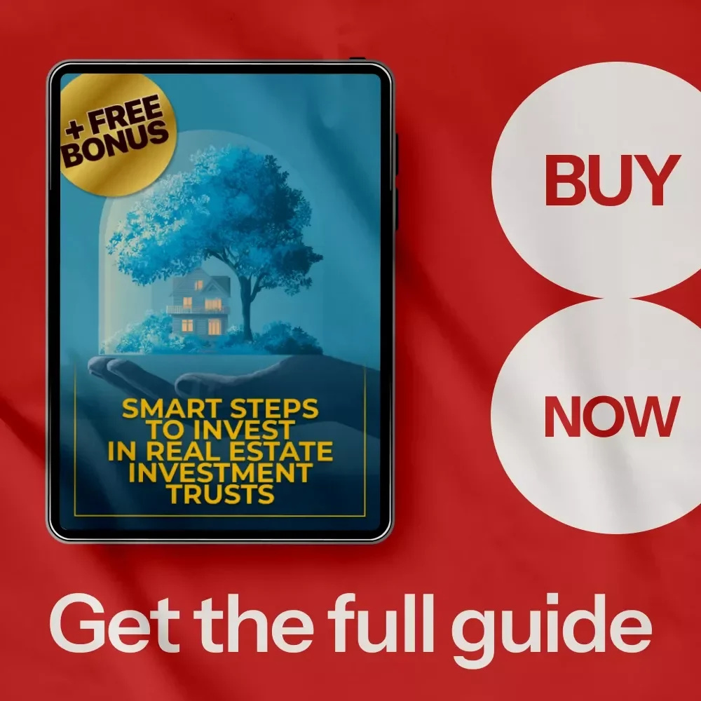 Smart Steps to Invest in Real Estate Investment Trusts - Ultimate Guide for REIT Investors