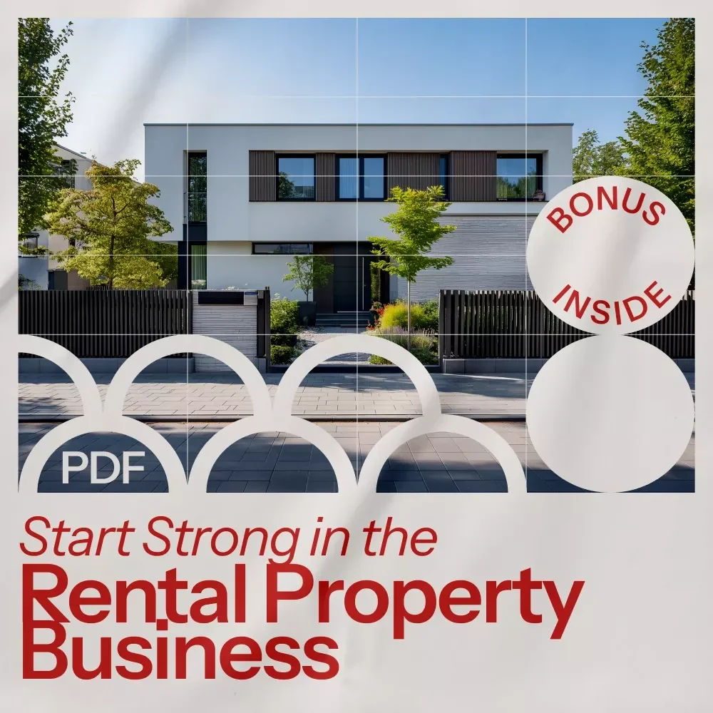 Start Strong in the Rental Property Business: Your Essential Guide to Building a Profitable Rental Property Portfolio