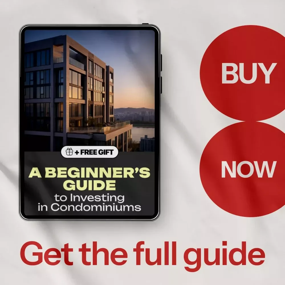 A Beginner’s Guide to Investing in Condominiums: The Ultimate eBook for Condo Investment Success