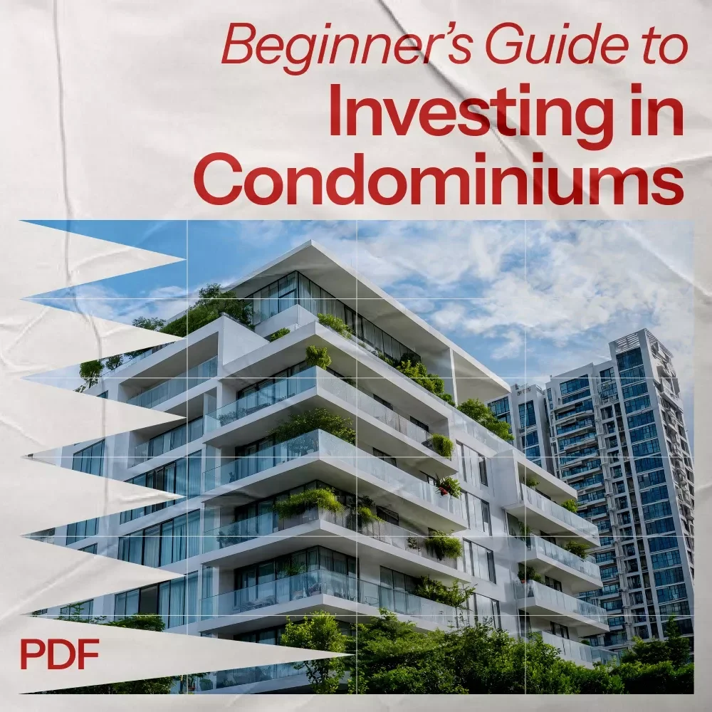 A Beginner’s Guide to Investing in Condominiums: The Ultimate eBook for Condo Investment Success
