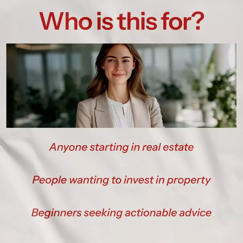 Your First Steps into Real Estate Success: A Beginner’s Guide to Getting Into Real Estate