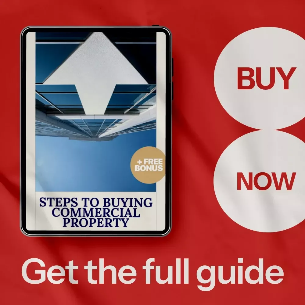 Steps to Buying Commercial Property: A Complete Guide to How to Purchase Commercial Property for Beginners
