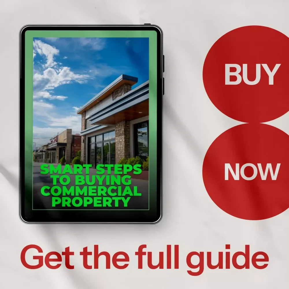Smart Steps to Buying Commercial Property: The Ultimate eBook Guide on How to Purchase Commercial Property