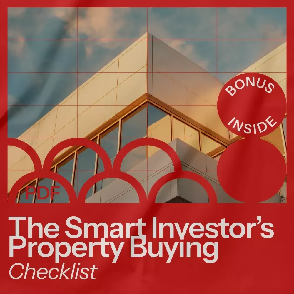 The Smart Investor’s Property Buying Checklist - A Step-by-Step Guide for How to Buy an Investment Property