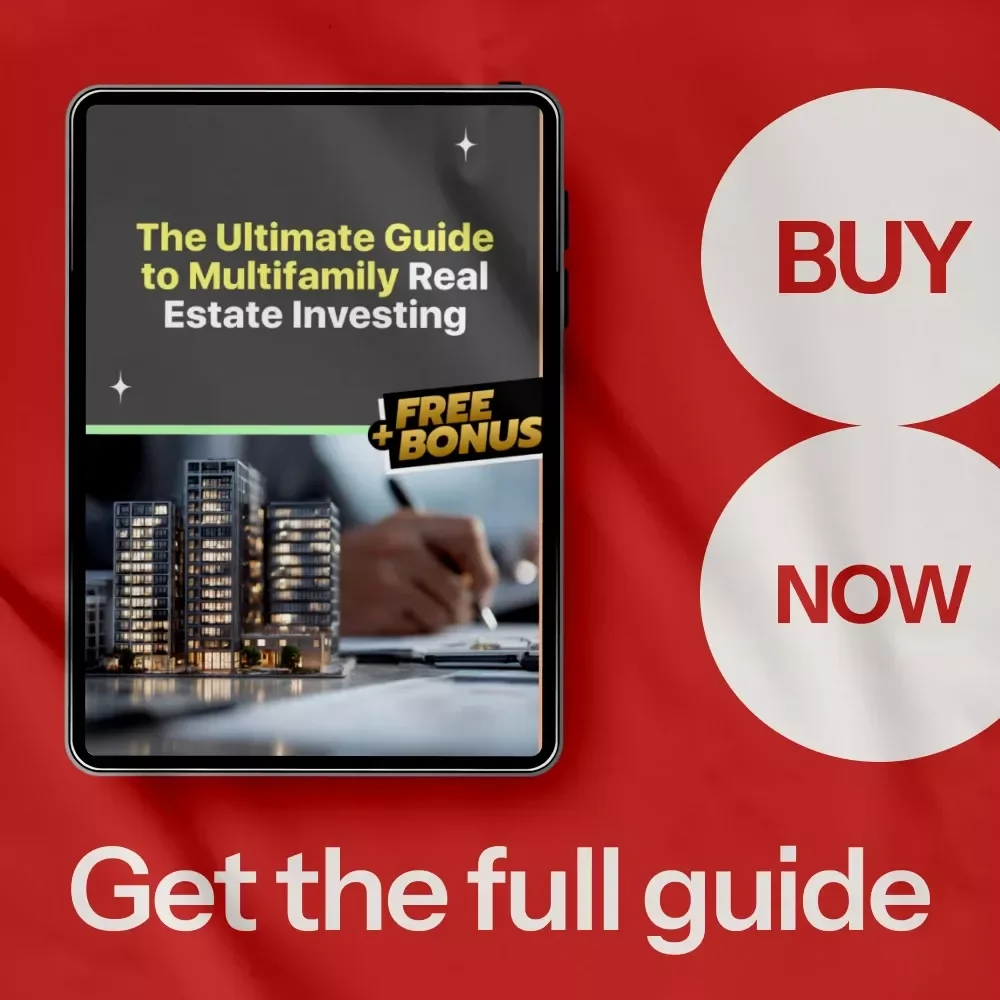 The Ultimate Guide to Multifamily Real Estate Investing: Your Comprehensive Digital Resource for Successful Property Investment