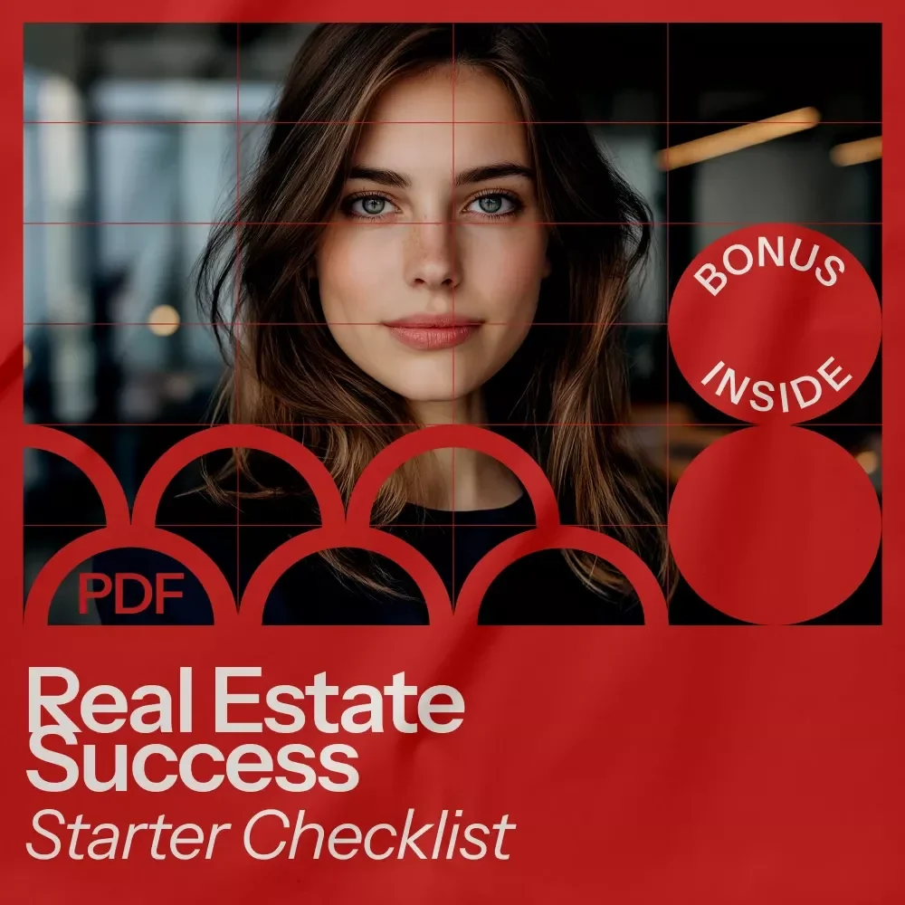 Real Estate Success Starter Checklist: How to Get Into Real Estate and Succeed