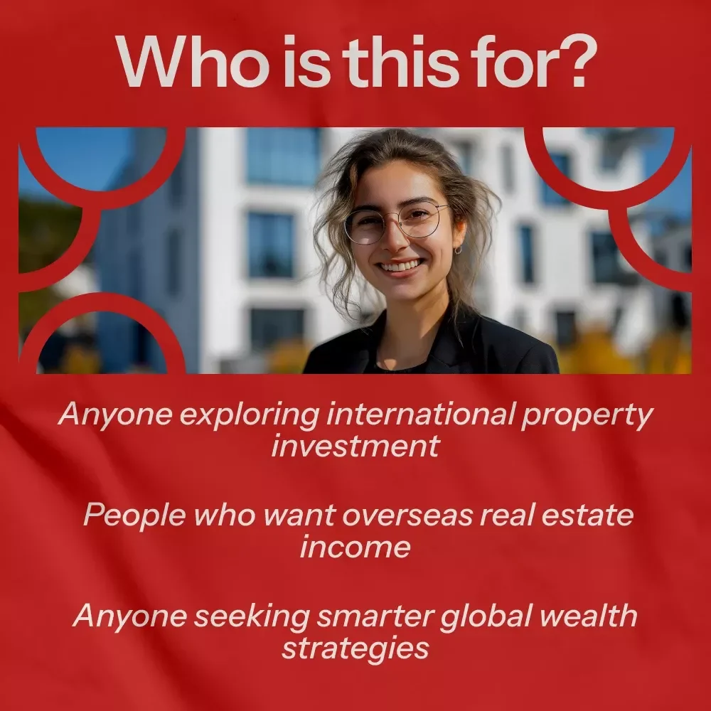 Unlock Your Global Investment Potential and Start Building Wealth – The Ultimate eBook Guide on how to get a mortgage for foreign property, International Real Estate Investing & Overseas Property Financing