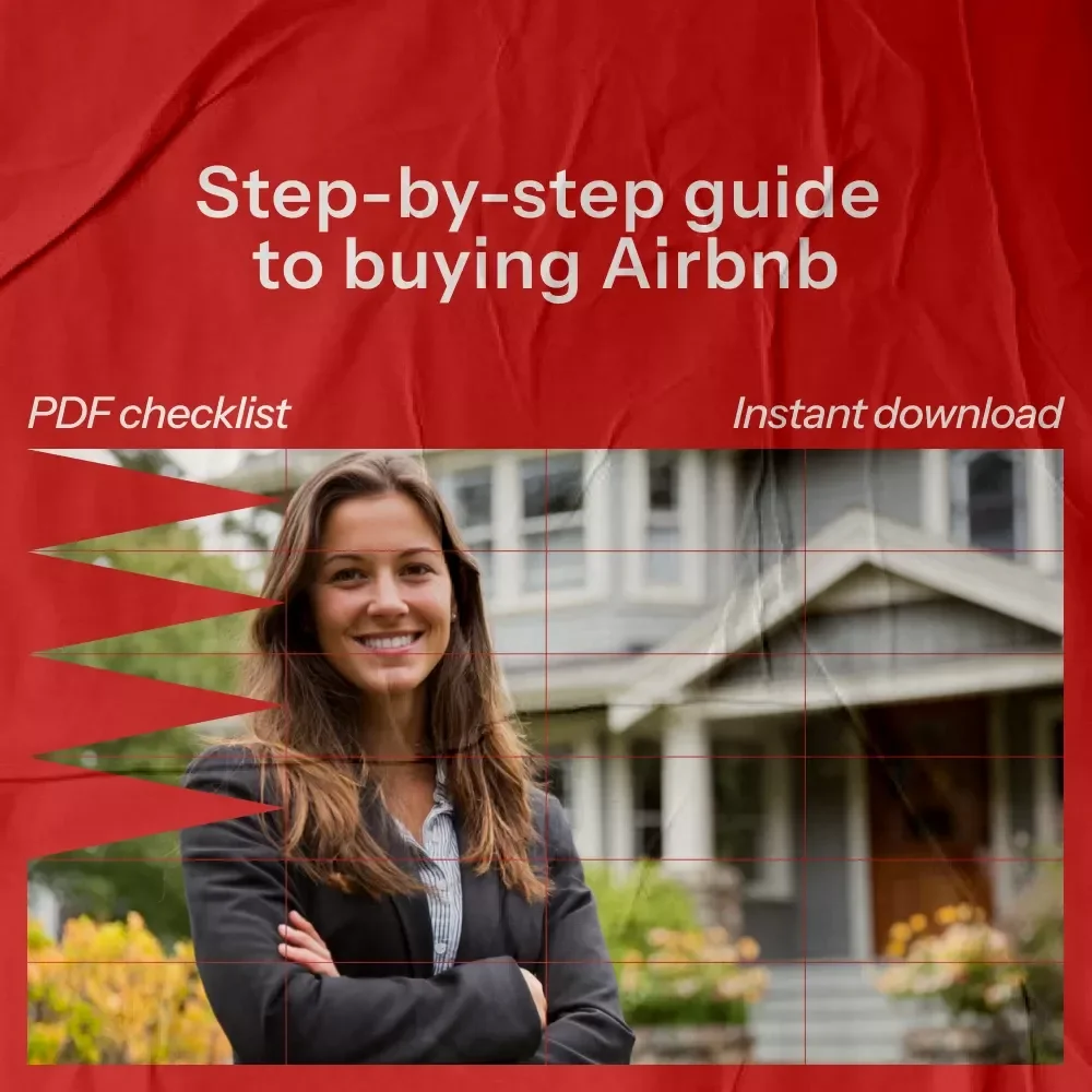 Quick-Action Checklist for Buying Your First Airbnb Property: Step-by-Step Guide to Smart Investments