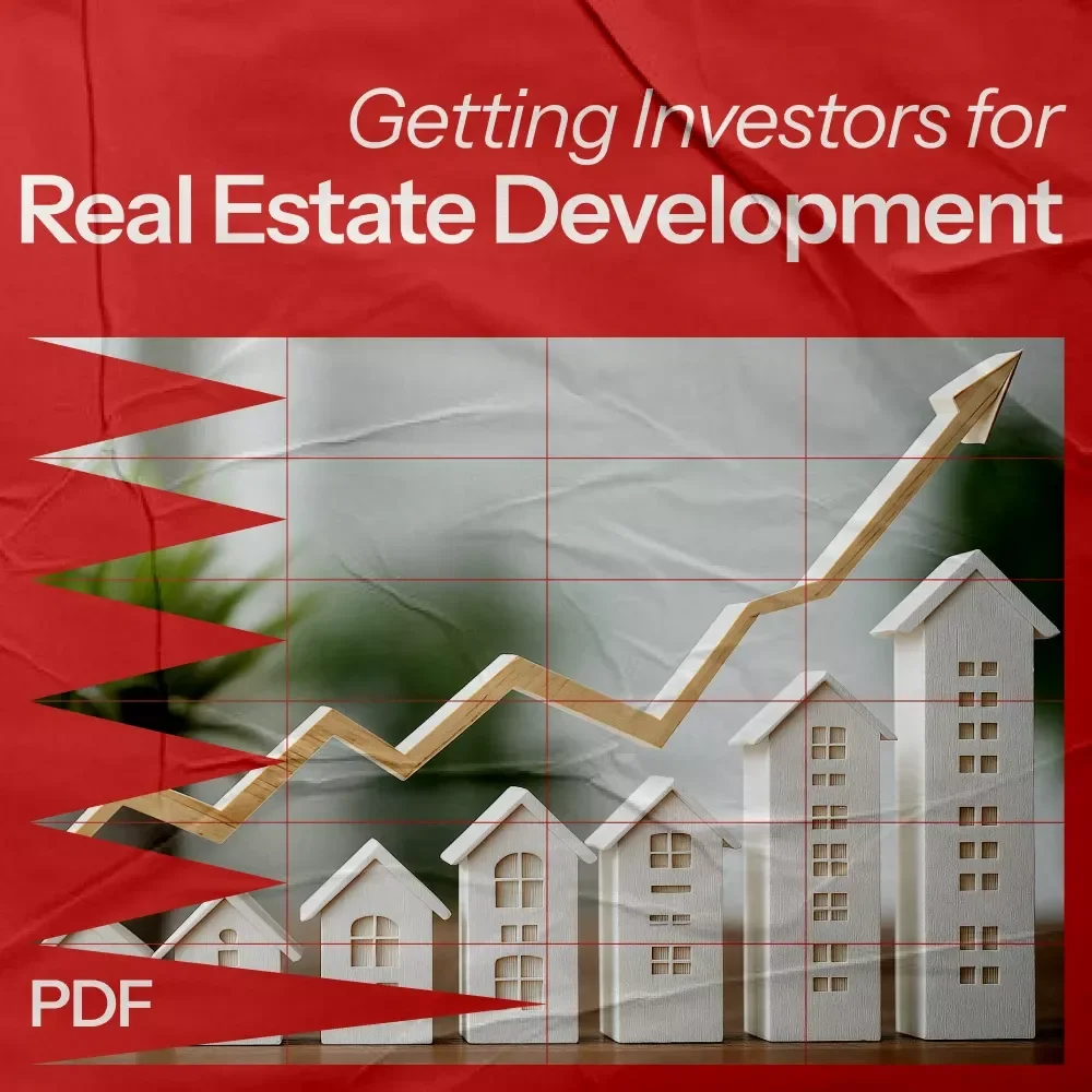A Complete Guide to Getting Investors for Real Estate Development | How to Get Investors for Real Estate Development eBook | Property Development Funding Blueprint