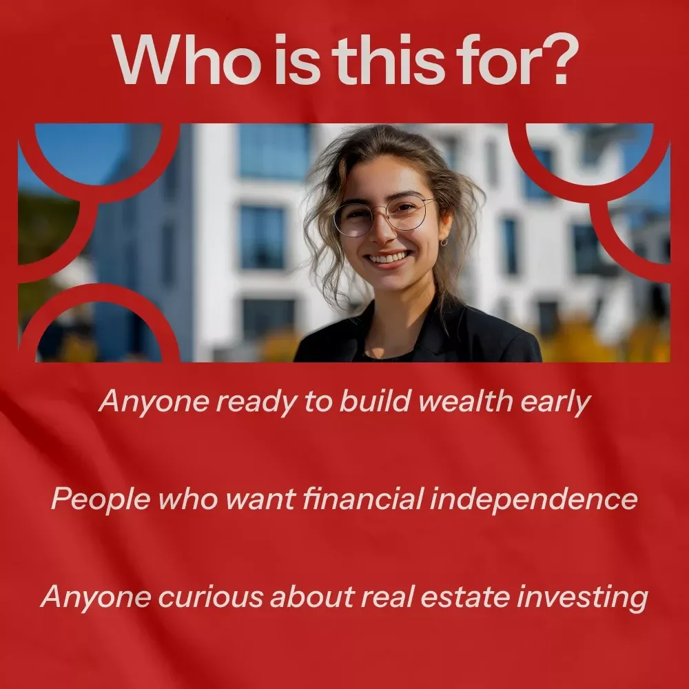 A Complete Beginner’s Guide to Getting Into Real Estate at 18 – Step-by-Step eBook on how to get into real estate at 18, Teen Investing Blueprint & Wealth Building Starter Guide