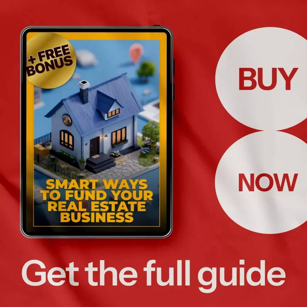 Smart Ways to Fund Your Real Estate Business – Complete Guide on how to get funding for real estate business, Real Estate Funding eBook, Investor & Loan Strategy Handbook