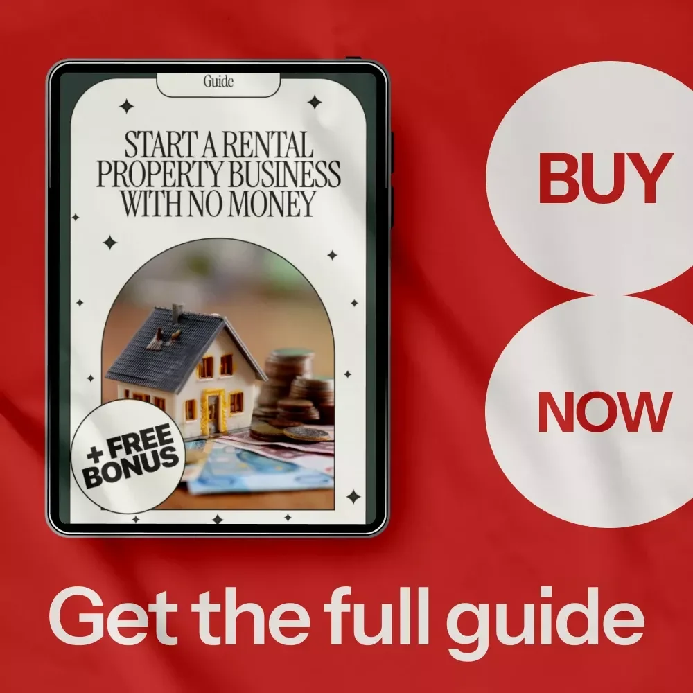 Start a Rental Property Business with No Money - The Ultimate Guide for Beginners