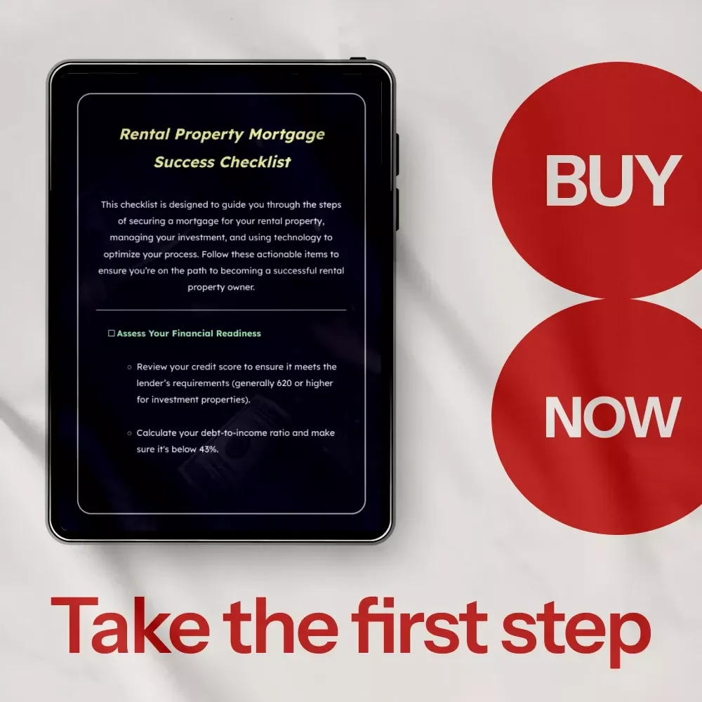 Rental Property Mortgage Success Checklist – Step-by-Step Guide on How to Get a Mortgage for a Rental Property & Finance Your Investment Property with Confidence